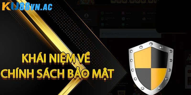 Chính Sách Bảo Mật Ku88 - Đảm Bảo An Toàn Dữ Liệu Hội Viên 1 Tìm hiểu chính sách bảo mật
