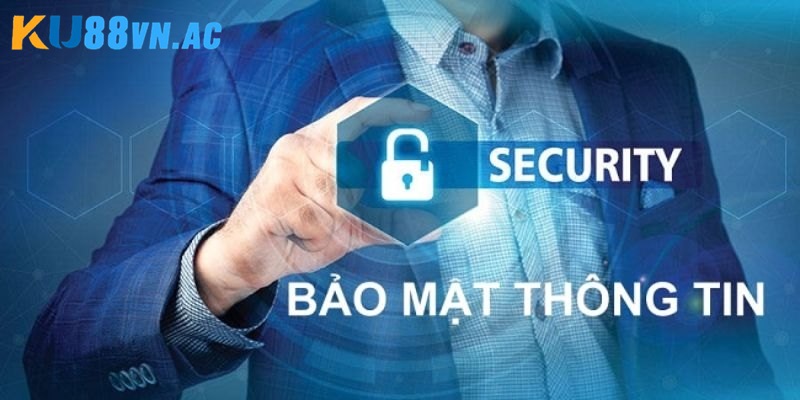 Chính Sách Bảo Mật Ku88 - Đảm Bảo An Toàn Dữ Liệu Hội Viên 5 Chính sách an toàn bảo mật thông tin tại Ku88 về giao dịch