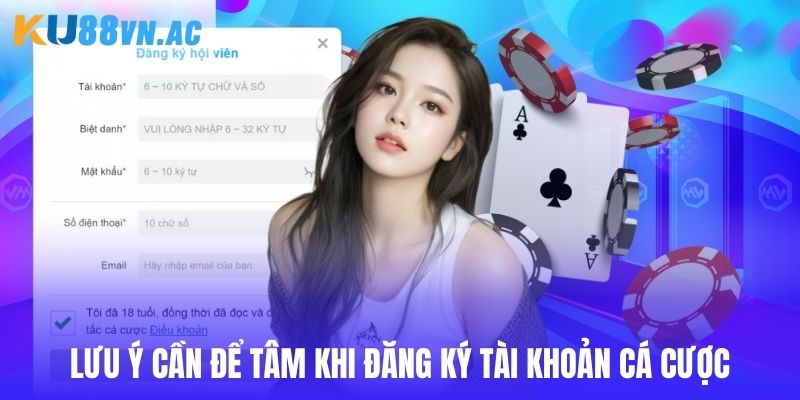 Đăng Ký Ku88 - Quy Trình Tạo Tài Khoản Nhanh Chóng 2025 4 Lưu ý quan trọng hội viên cần nhớ kỹ khi đăng ký Ku88