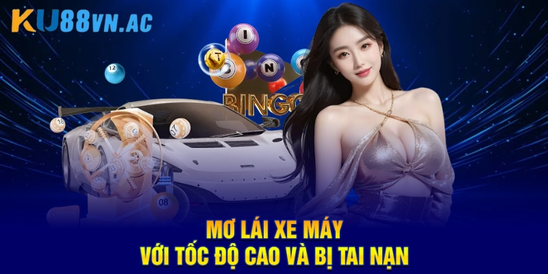 Mơ Lái Xe Máy Với Tốc Độ Cao KU88 - Con Số Nên Đầu Tư 2025